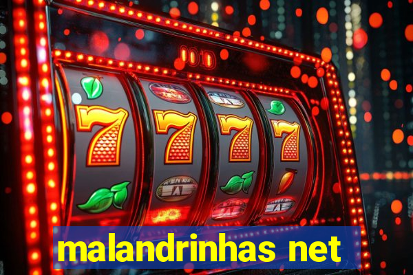 malandrinhas net